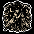 Girls will be Girls