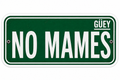 No Mames