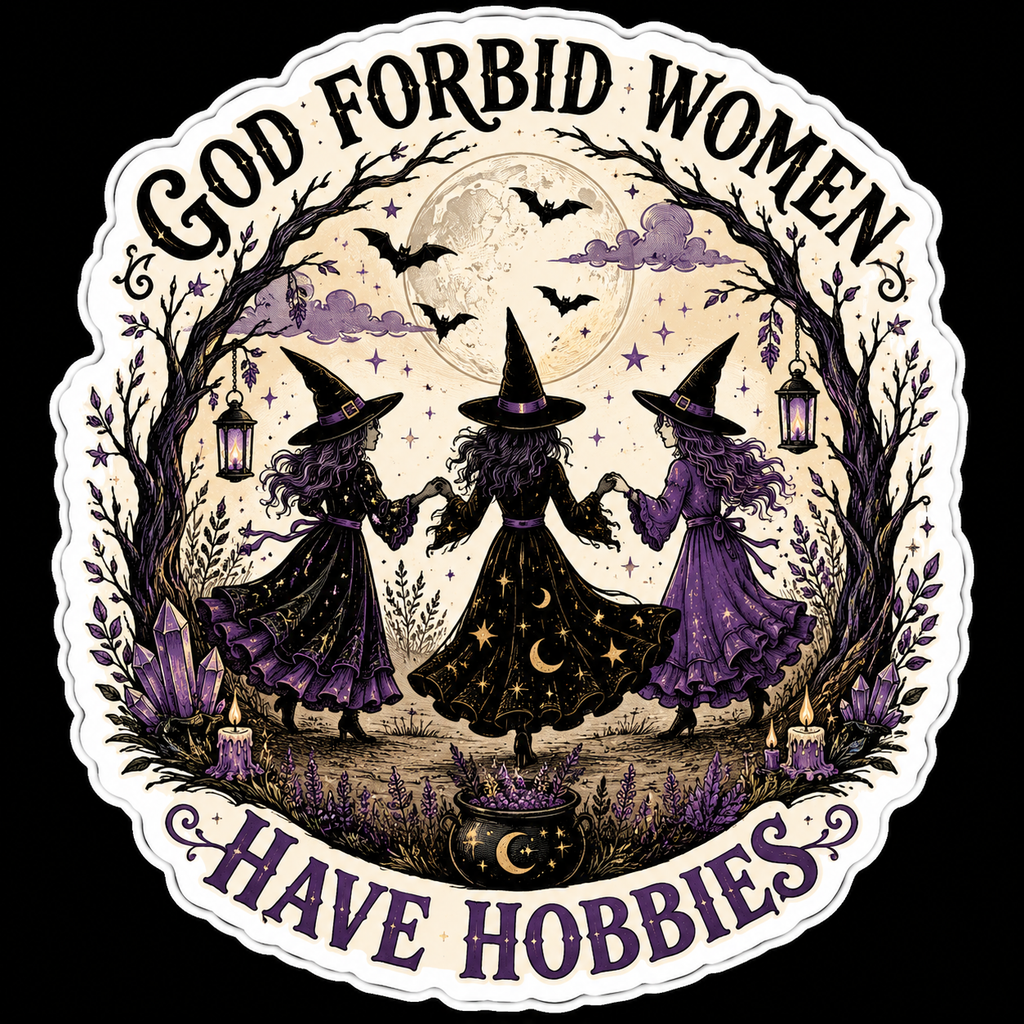 God Forbid Women Have Hobbies