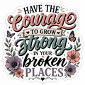 Have The Courage