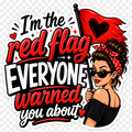 I'm The Red Flag Everyone Warned You About Sticker