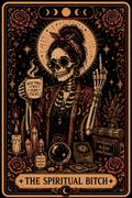 The Spiritual Bitch - Unhinged Tarot