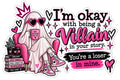 Pink ghost in a chair with books and text I'm Okay With Being A Villain In Your Story You're A Loser In Mine